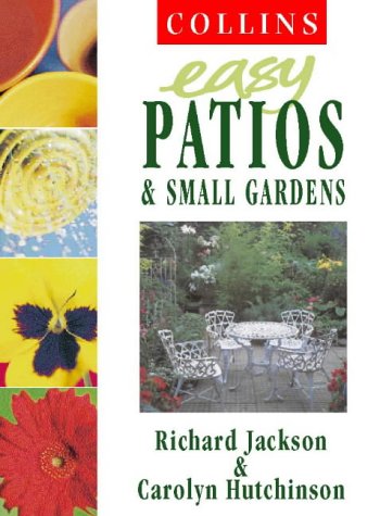 Easy Patios and Small Gardens  1999 9780004140568 Front Cover