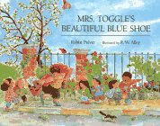 Mrs. Toggle's Beautiful Blue Shoe   1994 9780027754568 Front Cover