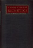 Modern Book of Esthetics : An Anthology 4th 1973 9780030017568 Front Cover