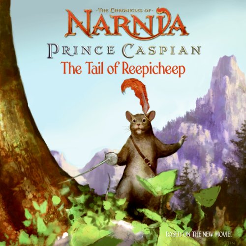 Prince Caspian: the Tail of Reepicheep  N/A 9780061231568 Front Cover