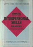 Manual of Interpersonal Skills for Nurses An Experiential Approach  1986 9780063183568 Front Cover