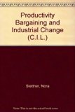 Productivity, Bargaining and Industrial Change N/A 9780080067568 Front Cover