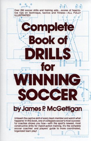 Complete Book of Drills for Winning Soccer N/A 9780131563568 Front Cover
