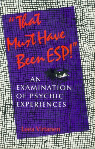 That Must Have Been ESP! An Examination of Psychic Experiences  1990 9780253205568 Front Cover