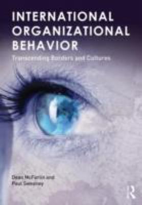 International Organizational Behavior Transcending Borders and Cultures  2012 9780415892568 Front Cover