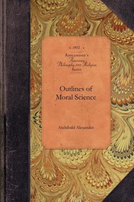 Outlines of Moral Science  N/A 9781429016568 Front Cover