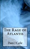 Rage of Atlantis  N/A 9781475163568 Front Cover
