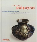 Adrien Dalpayrat (1844-1910) French Ceramics of Art Nouveau N/A 9783925369568 Front Cover