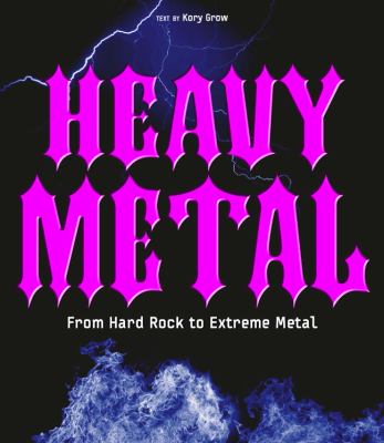 Heavy Metal From Hard Rock to Extreme Metal N/A 9788854406568 Front Cover