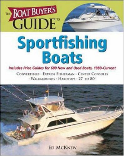 Boat Buyer's Guide to Sportfishing Boats   2006 9780071473569 Front Cover