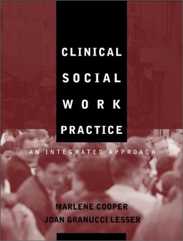 Clinical Social Work Practice An Integrated Approach  2002 9780205308569 Front Cover