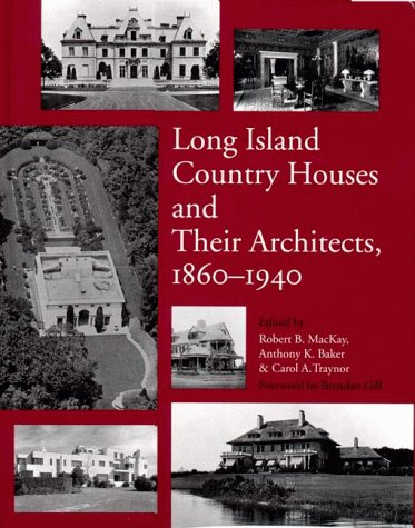 Long Island Country Houses and Their Architects, 1860-1940   1997 9780393038569 Front Cover