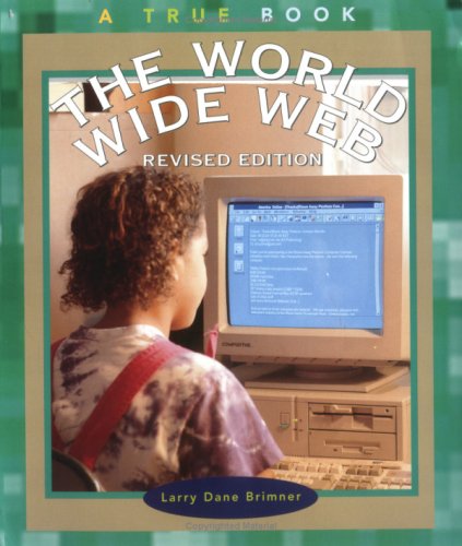 True Books: World Wide Web  Revised  9780516268569 Front Cover