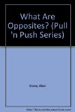 Push 'n Pull : What Are Opposites N/A 9780517667569 Front Cover