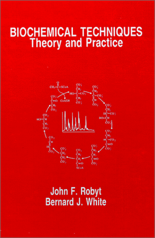 Biochemical Techniques Theory and Practice N/A 9780881335569 Front Cover
