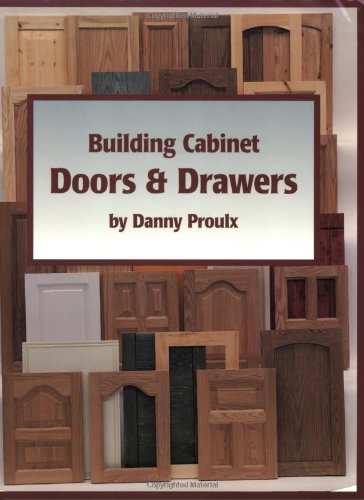 Building Cabinet Doors and Drawers   2000 9780941936569 Front Cover