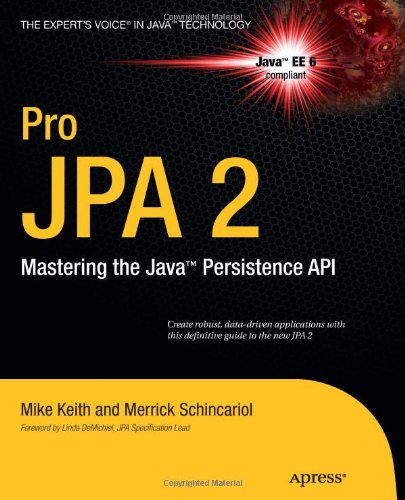 Pro JPA 2 Mastering the Java Persistence API  2010 9781430219569 Front Cover