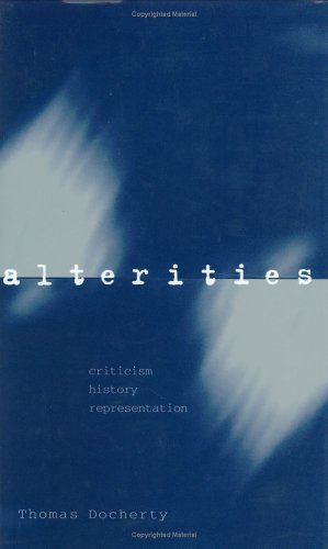 Alterities Criticism, History, Representation  1996 9780198183570 Front Cover