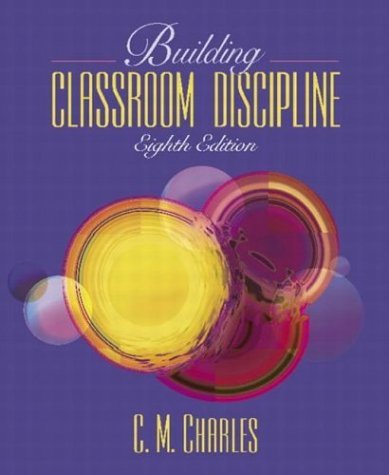 Building Classroom Discipline  8th 2005 (Revised) 9780205412570 Front Cover