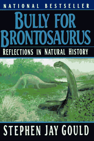 Bully for Brontosaurus   1992 9780393308570 Front Cover