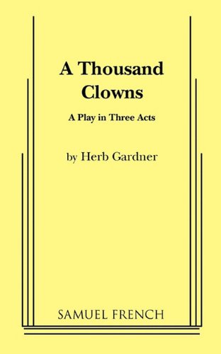 Thousand Clowns A Comedy in Three Acts  1962 9780573616570 Front Cover