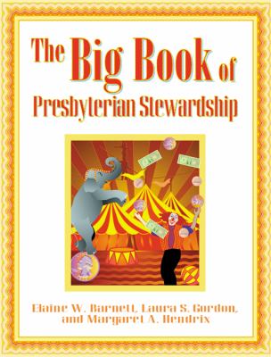 Big Book of Presbyterian Stewardship   2001 9780664501570 Front Cover