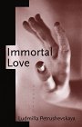 Immortal Love : Stories N/A 9780679422570 Front Cover
