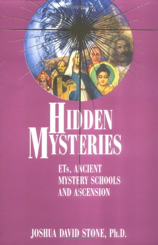 Hidden Mysteries ETs, Ancient Mystery Schools and Ascension  1995 9780929385570 Front Cover