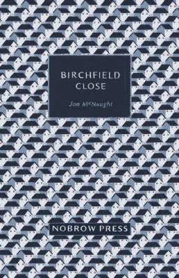 Birchfield Close [Graphic Novel]   2012 9780956213570 Front Cover