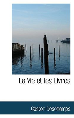 La Vie Et Les Livres:   2009 9781103777570 Front Cover