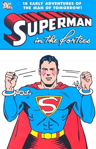 Superman in the Forties   2005 (Revised) 9781401204570 Front Cover
