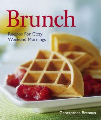Brunch Recipes for Cozy Weekend Mornings N/A 9781416563570 Front Cover
