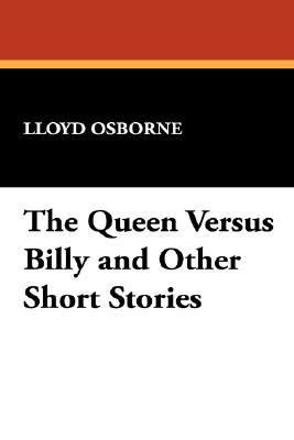 Queen Versus Billy and Other Short Stories  N/A 9781434482570 Front Cover