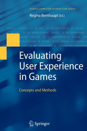 Evaluating User Experience in Games Concepts and Methods  2010 9781447125570 Front Cover