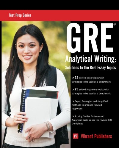 GRE Analytical Writing Solutions to the Real Essay Topics  2011 9781466399570 Front Cover
