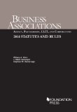 Business Associations Statutes and Rules 2014: Agency, Partnerships, Llcs, and Corporations  2014 9781628100570 Front Cover