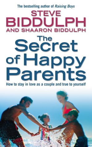 The Secret of Happy Parents N/A 9780007189571 Front Cover