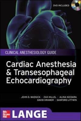 Cardiac Anesthesia and Transesophageal Echocardiography   2011 9780071634571 Front Cover