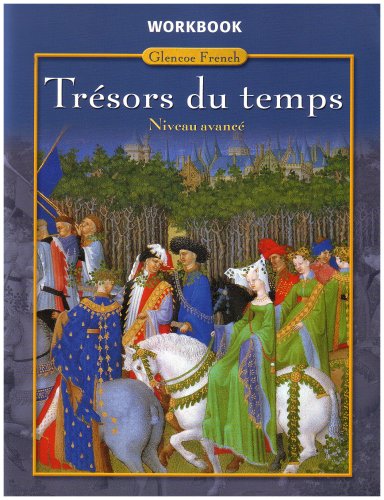 Trï¿½sors du Temps, Level 4  5th 2005 (Workbook) 9780078606571 Front Cover