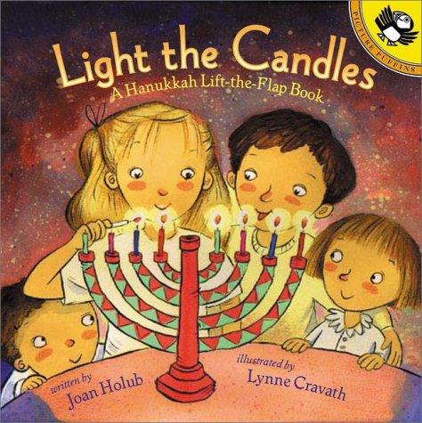 Light the Candles A Hanukkah Lift-the-Flap Book  2000 9780140567571 Front Cover