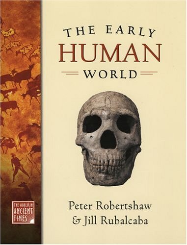 Early Human World   2004 9780195161571 Front Cover