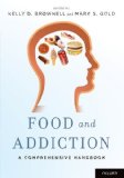 Food and Addiction A Comprehensive Handbook  2014 9780199374571 Front Cover