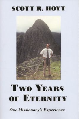 Two Years of Eternity  N/A 9780533163571 Front Cover