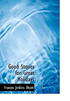 Good Stories for Great Holidays  2008 9780554218571 Front Cover