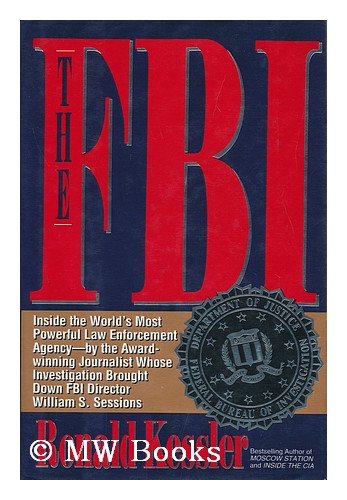 FBI Inside the World's Most Powerful Law Enforcement Agency  1993 9780671786571 Front Cover
