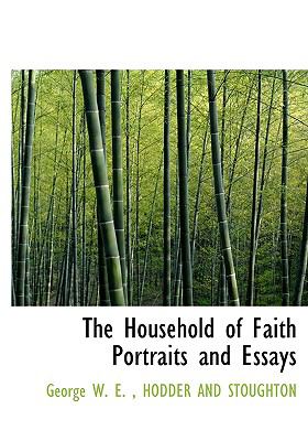 Household of Faith Portraits and Essays N/A 9781140342571 Front Cover