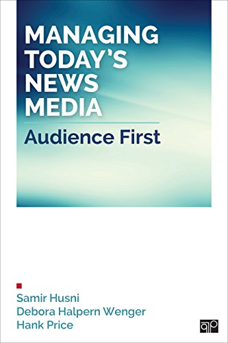 Managing Today's News Media Audience First  2016 (Revised) 9781452292571 Front Cover