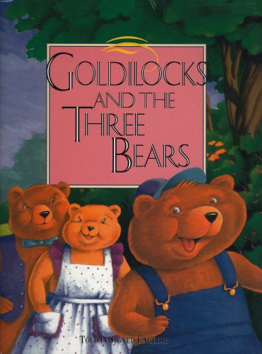 Goldilocks and The Three Bears Told in Signed English  N/A 9781563680571 Front Cover