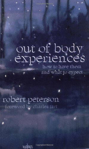 Out-of-Body Experiences How to Have Them and What to Expect  1997 9781571740571 Front Cover