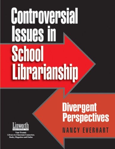 Controversial Issues in School Librarianship Divergent Perspectives  2003 9781586830571 Front Cover